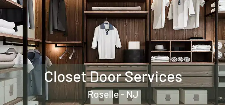  Closet Door Services Roselle - NJ