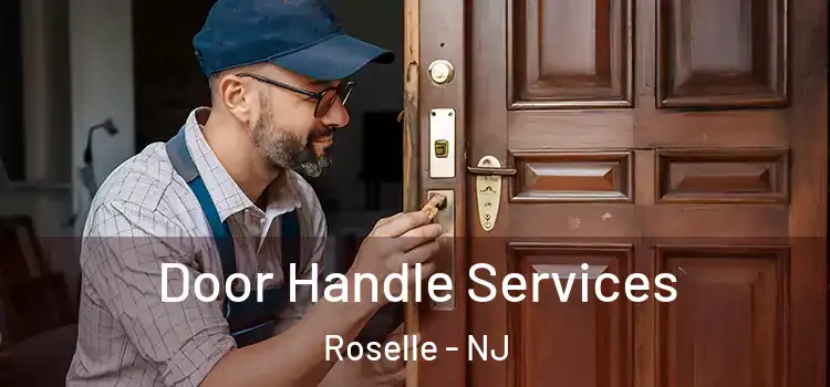 Door Handle Services Roselle - NJ