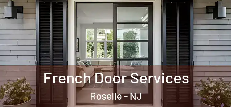 French Door Services Roselle - NJ